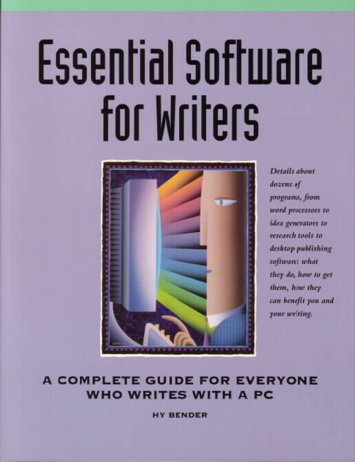 Essential Software for Writers by Hy Bender